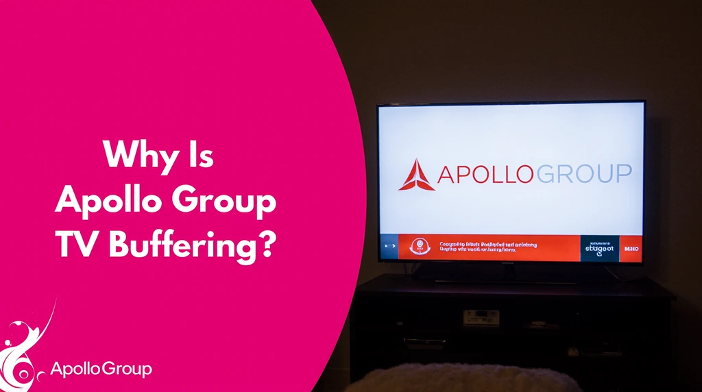 Why Is Apollo Group TV Buffering