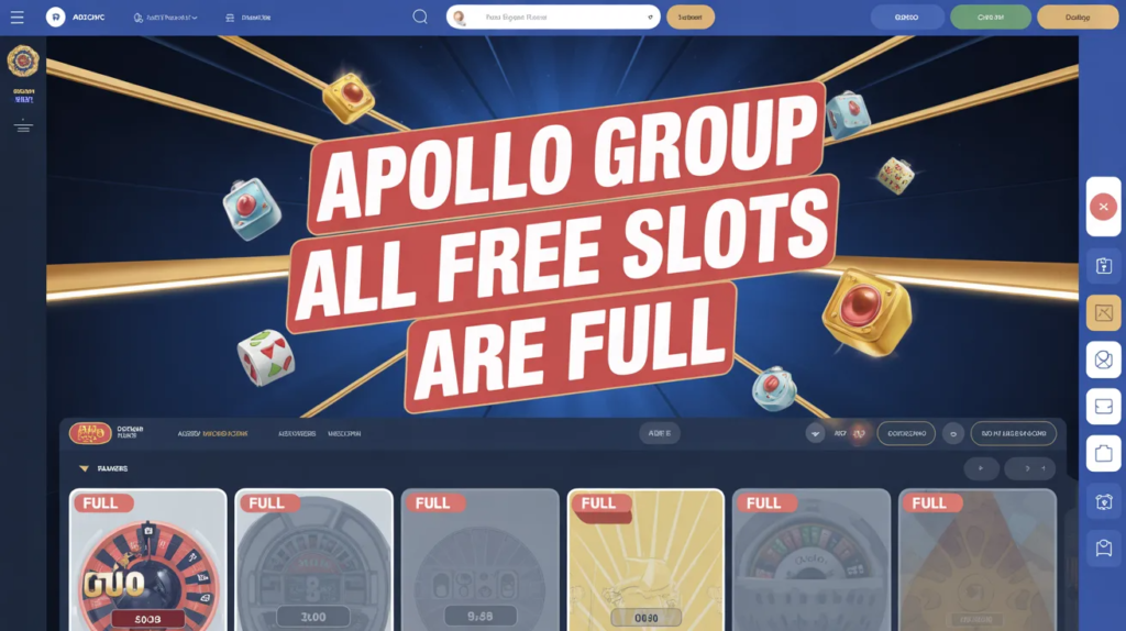 Apollo Group All Free Slots Are Full